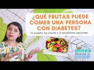 Consejos para Personas Diabéticas: Qué Frutas Comer para la Diabetes Tipo 2