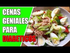 Cena saludable para diabéticos: Qué comer en la noche